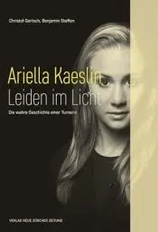 Produktbild: Ariella Kaeslin – Leiden im Licht: Die wahre Geschichte einer Turnerin