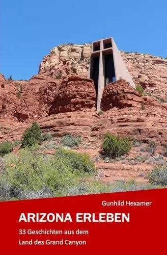 Produktbild: Arizona erleben: 33 Geschichten aus dem Land des Grand Canyon