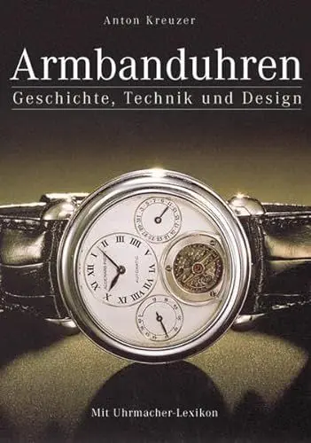 Produktbild: Armbanduhren: Mit kleinem Uhrmacher Lexikon. Ein Standardwerk für Sammler und Uhrenfreunde