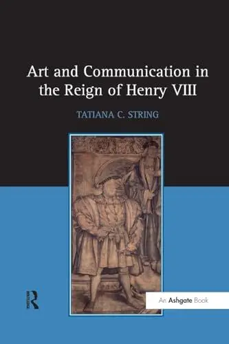 Produktbild: Art and Communication in the Reign of Henry VIII