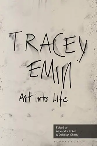 Produktbild: Art into Life: Essays on Tracey Emin