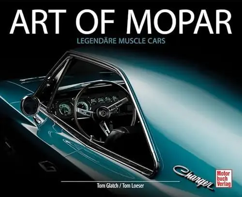 Produktbild: Art of Mopar: Legendäre Muscle Cars
