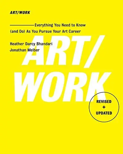Produktbild: Art/Work - Revised & Updated: Everything You Need to Know (and Do) As You Pursue Your Art Career
