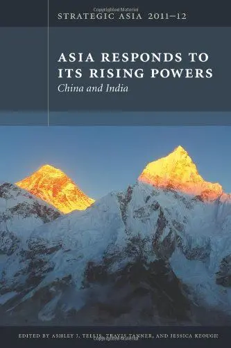 Produktbild: Asia Responds To Its Rising Powers: China and India (Strategic Asia 2011-12)