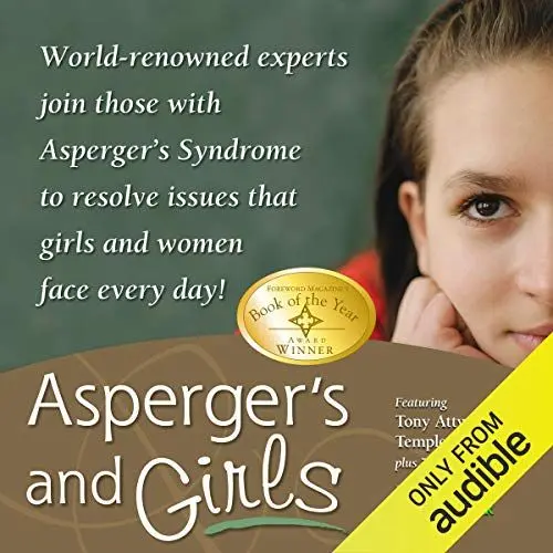 Produktbild: Asperger's and Girls: World-Renowned Experts Join Those with Asperger's Syndrome to Resolve Issues That Girls and Women Face Every Day!