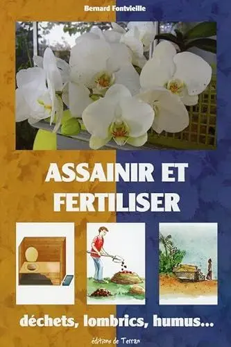 Produktbild: Assainir et fertiliser - Déchets, lombrics, humus...