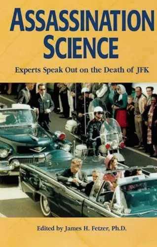 Produktbild: Assassination Science: Experts Speak Out on the Death of JFK