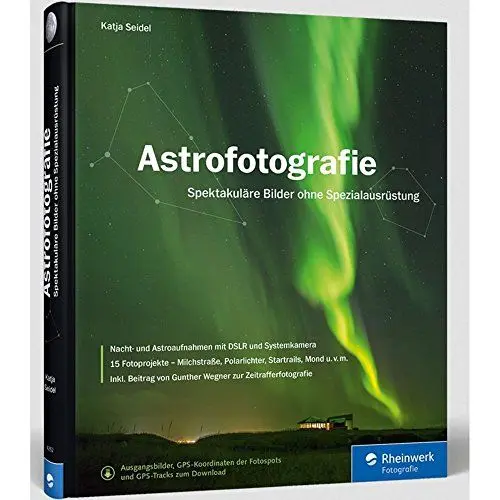 Produktbild: Astrofotografie: Spektakuläre Bilder ohne Spezialausrüstung –