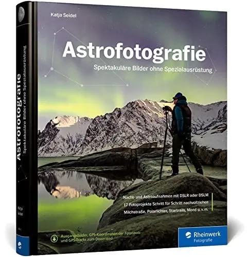 Produktbild: Astrofotografie: Spektakuläre Bilder ohne Spezialausrüstung. Das Standardwerk in 3. Auflage