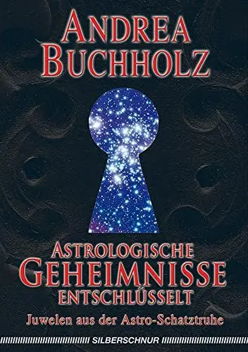 Produktbild: Astrologische Geheimnisse entschlüsselt. Juwelen aus der Astro-Schatztruhe
