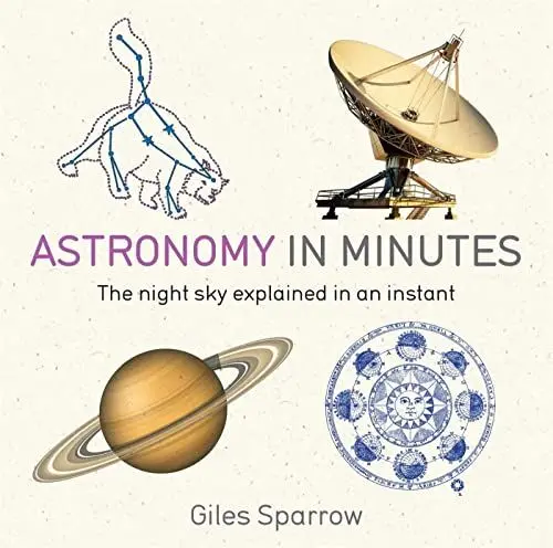 Produktbild: Astronomy in Minutes: 200 Key Concepts Explained in an Instant