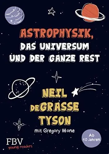 Produktbild: Astrophysik, das Universum und der ganze Rest: Astrophysik, das Universum und der ganze Rest ― mit Gregory Mone