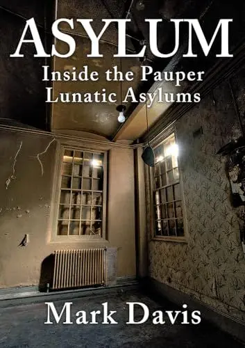 Produktbild: Asylum: Inside the Pauper Lunatic Asylums