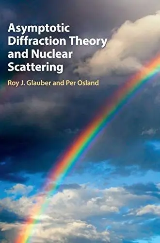 Produktbild: Asymptotic Diffraction Theory and Nuclear Scattering