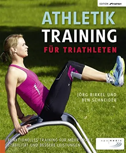 Produktbild: Athletiktraining für Triathleten: Funktionelles Training für mehr Kraft, Stabilität und bessere Leistungen