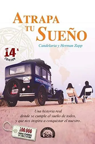 Produktbild: Atrapa Tu Sueño: Una historia real donde se cumple el sueño de todos, y que nos inspira a conquistar el nuestro. (Viaje Familia Zapp, Band 1)