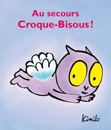 Produktbild: AU SECOURS CROQUE BISOUS