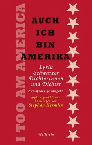 Produktbild: Auch ich bin Amerika / I Too Am America: Lyrik Schwarzer Dichterinnen und Dichter (Deutsch-amerikanische Bibliothek)