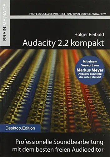 Produktbild: Audacity 2.2 kompakt: Professionelle Soundbearbeitung mit dem besten freien Audioeditor