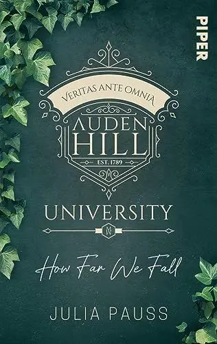 Produktbild: Auden Hill University – How Far We Fall: Roman | Prickelnde Dark Academia-Romance an einer elitären Universität mit dunklem Geheimnis