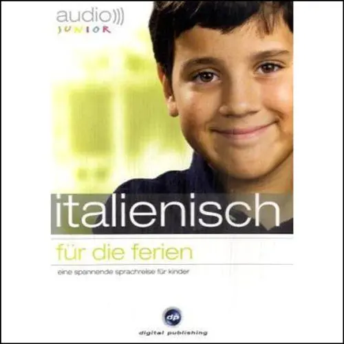 Produktbild: Audio Italienisch für die Ferien - Spannende Sprachreise für Kinder ab 5 Jahren