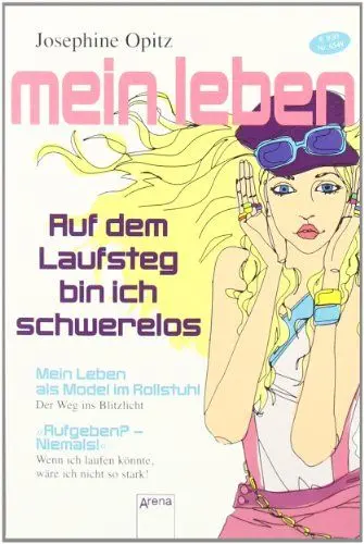 Produktbild: Auf dem Laufsteg bin ich schwerelos.: Mein Leben als Model im Rollstuhl: Mein Leben als Model im Rollstuhl - Der Weg ins Blitzlicht. 
