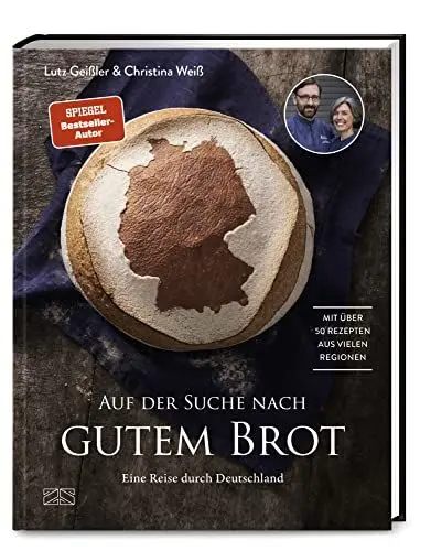 Produktbild: Auf der Suche nach gutem Brot: Eine Reise durch Deutschland. Mit über 50 Rezepten aus vielen Regionen
