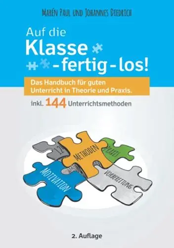 Produktbild: Auf die Klasse - fertig - los! Das Handbuch für guten Unterricht in Theorie und Praxis inkl. 144 Unterrichtsmethoden