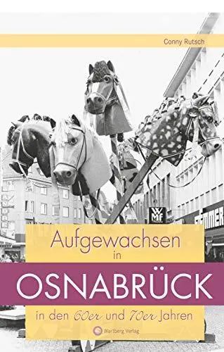 Produktbild: Aufgewachsen in Osnabrück in den 60er und 70er Jahren: Kindheit und Jugend