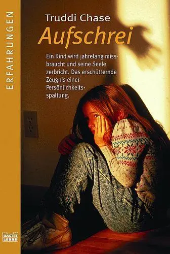 Produktbild: Aufschrei: Ein Kind wird jahrelang mißbraucht - und seine Seele zerbricht