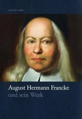 Produktbild: August Hermann Francke und sein Werk