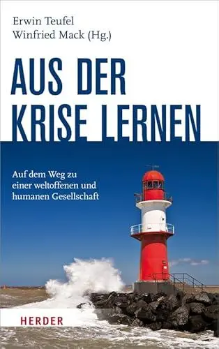 Produktbild: Aus der Krise lernen: Auf dem Weg zu einer weltoffenen und humanen Gesellschaft