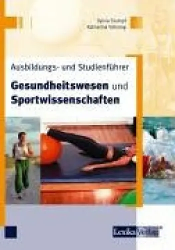 Produktbild: Ausbildungs- und Studienführer Gesundheitswesen und Sportwissenschaften