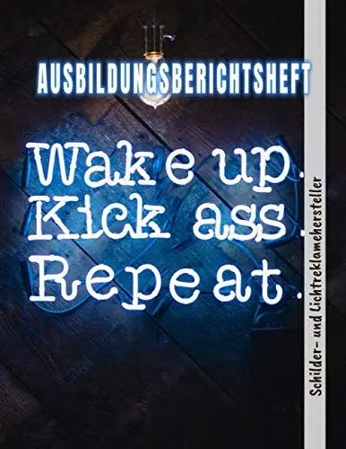 Produktbild: Ausbildungsberichtsheft Schilder- und Lichtreklamehersteller: Ausbildung Berichtsheft täglich/wöchentlich - din a4, 64 Seiten, Stundenplan & ... (Ausbildungsnachweisheft, Band 1)