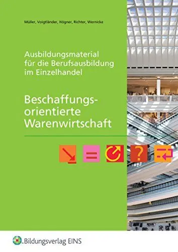 Produktbild: Ausbildungsmaterial für die Berufsausbildung im Einzelhandel / Beschaffungsorientierte Warenwirtschaft: Arbeitsheft: Wahlbaustein