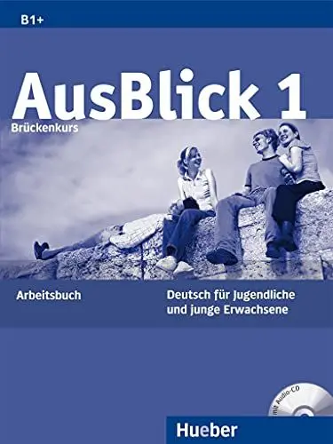 Produktbild: AusBlick 1 Brückenkurs: Deutsch für Jugendliche und junge Erwachsene.Deutsch als Fremdsprache / Arbeitsbuch mit Audio-CD