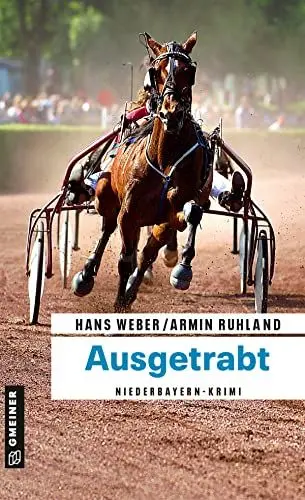 Produktbild: Ausgetrabt: Niederbayern-Krimi (Kripobeamte Thomas Huber und Mandy Hanke)