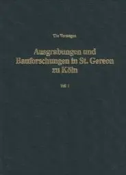 Produktbild: Ausgrabungen und Bauforschungen in St. Gereon zu Köln, 2 Bde. (Klner Forschungen): Teil 1: Text. Teil 2: Kataloge und Tafeln (Kölner Forschungen)