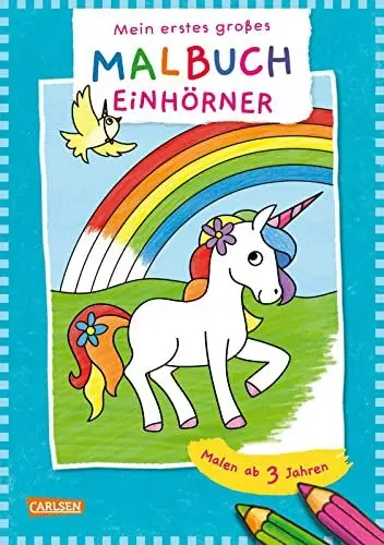 Produktbild: Ausmalbilder für Kita-Kinder: Mein erstes großes Malbuch: Einhörner: Malen ab 3 Jahren | Zauberhafte Ausmalbilder für Jungs und Mädchen | Geschenk für Pferdefans