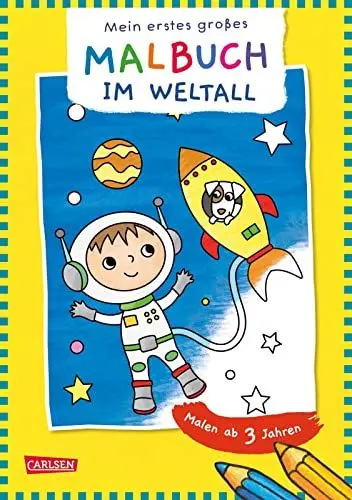 Produktbild: Ausmalbilder für Kita-Kinder: Mein erstes großes Malbuch: Im Weltall: Malen ab 3 Jahre | Malspaß für Buntstifte Filzstifte Wachsmalstifte Wasserfarben