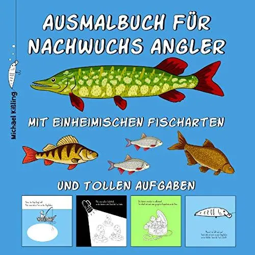 Produktbild: AUSMALBUCH FÜR NACHWUCHS ANGLER: Kinder Malbuch mit tollen Angel Motiven wie z. B. Fischen (Hecht, Karpfen, Wels usw.) Angelködern, Angelboot, ... & tollen Aufgaben