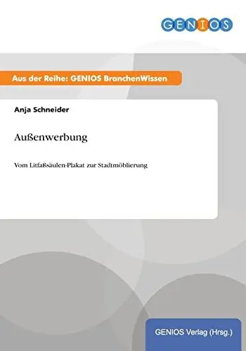 Produktbild: Außenwerbung: Vom Litfaßsäulen-Plakat zur Stadtmöblierung