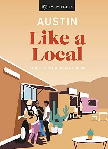 Produktbild: Austin Like a Local: By the People Who Call It Home (Local Travel Guide)