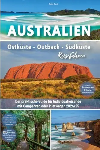 Produktbild: Australien Reiseführer: Ostküste - Outback - Südküste: Der praktische Guide für Individualreisende mit Campervan oder Mietwagen - Routen inkl. ... Australien Roadtrip mit 400 Reisebildern