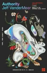 Produktbild: Authority: (10th Anniversary Edition): The bestselling second science fiction novel in the now-classic Southern Reach Series (The Southern Reach Trilogy, Band 2)