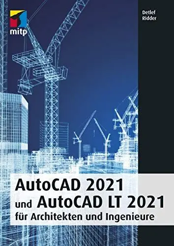 Produktbild: AutoCAD 2021 und AutoCAD LT 2021 für Architekten und Ingenieure (mitp Professional)