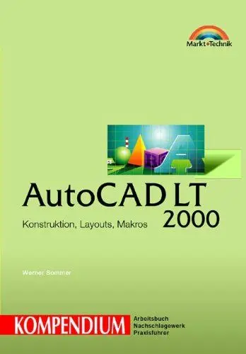 Produktbild: AutoCAD LT 2000 - Kompendium . Konstruktion, Layouts, Makros (Kompendium / Handbuch)