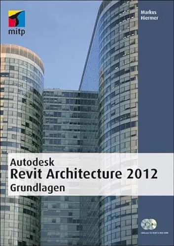 Produktbild: Autodesk Revit Architecture 2012 Grundlagen (mitp Grafik)