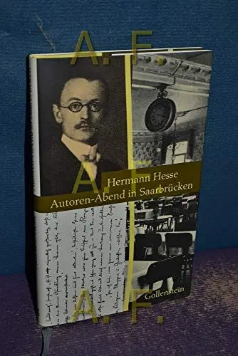 Produktbild: Autoren-Abend in Saarbrücken: Verlauf und Folgen der Lesung vom 22. April 1912. Eine Dokumentation. Mit unveröffentl. Materialien u. e. Nachw. hrsg. v. Ralph Schock