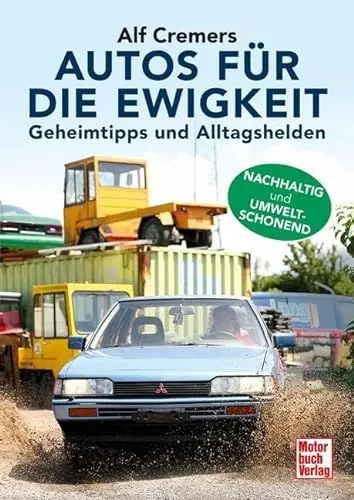 Produktbild: Autos für die Ewigkeit: Kaufen - Schrauben - Leben
